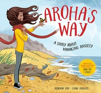 Aroha's Way: A story about managing anxiety