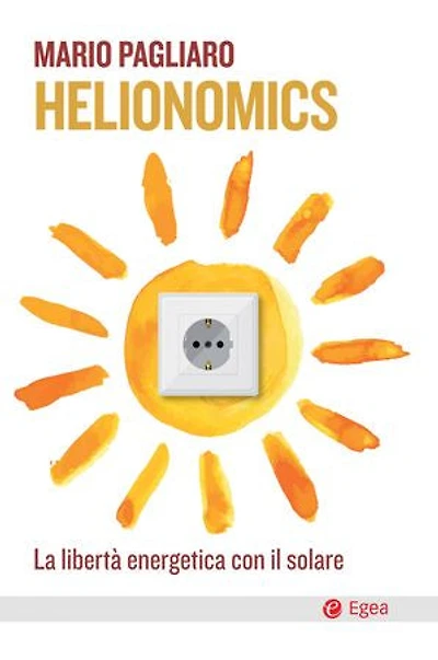 Helionomics: La libertà energetica con il solare