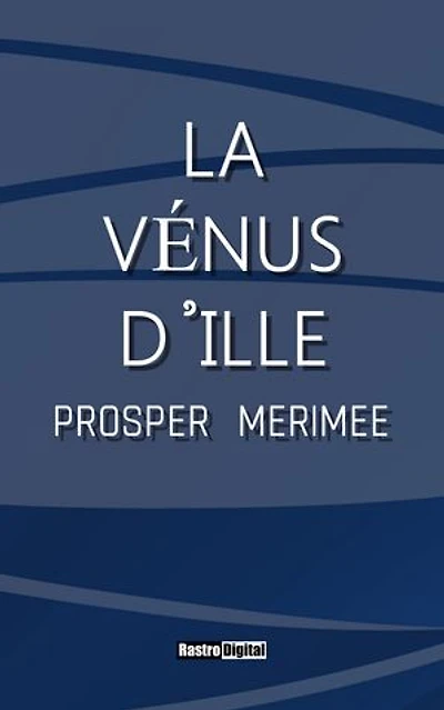 La Vénus d’Ille