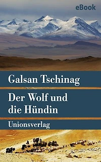 Der Wolf und die Hündin: Erzählung