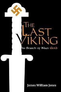 The Last Viking: Search Of Nazi Gold
