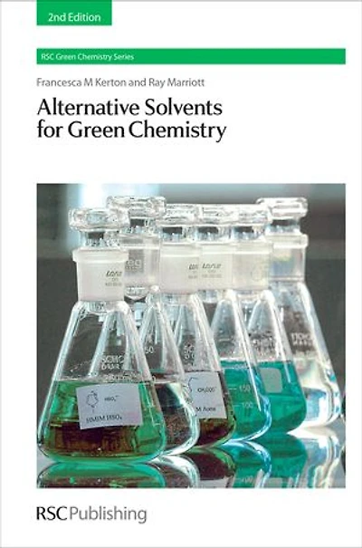 Alternative Solvents For Green Chemistry: 2nd Edition