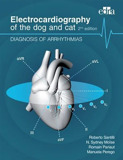 Electrocardiography of the Dog and Cat. Diagnosis Arrhythmias. II Edition
