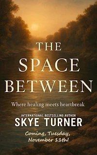 The Space Between, An Angsty, Love After Loss Spicy Adult Romance