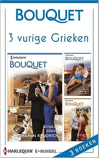 3 vurige Grieken: Griekse passie ; Grieks ultimatum ; Onmogelijke droom