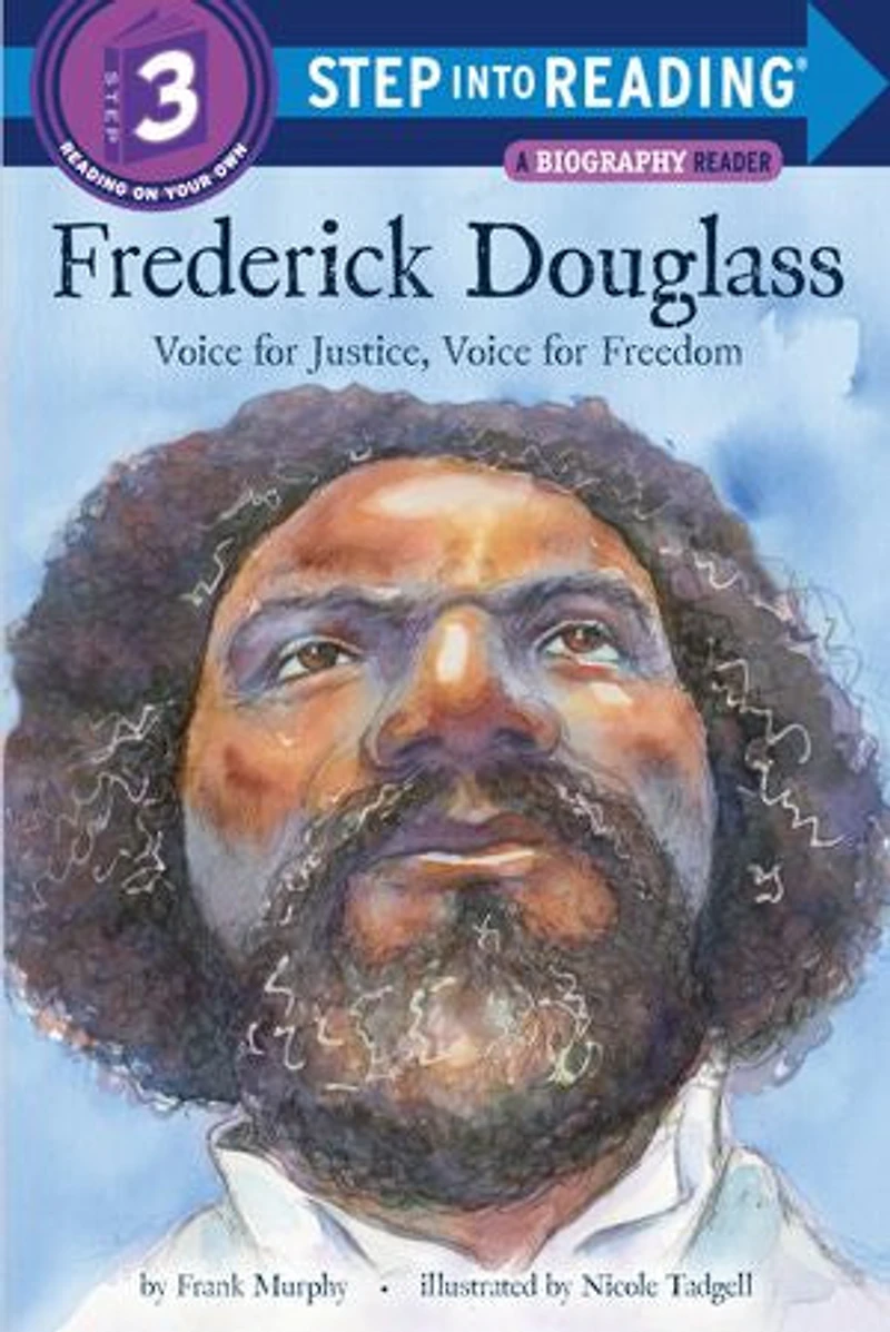 Frederick Douglass: Voice For Justice, Freedom