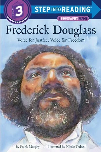 Frederick Douglass: Voice For Justice, Freedom