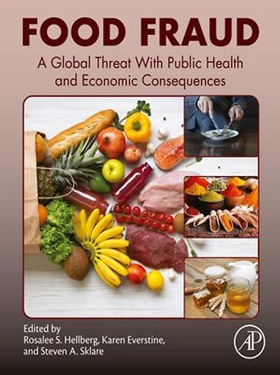 Food Fraud: A Global Threat With Public Health And Economic Consequences