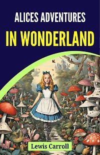Alices Adventures In Wonderland