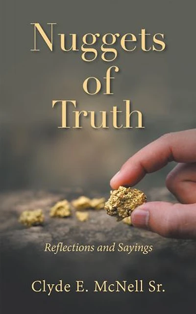 Nuggets of Truth: Reflections and Sayings