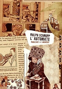 L'Automate: récit tiré d'un palimpseste découvert et traduit par Ralph Schropp