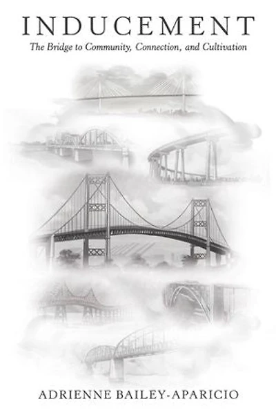 Inducement: The Bridge to Community, Connection, and Cultivation