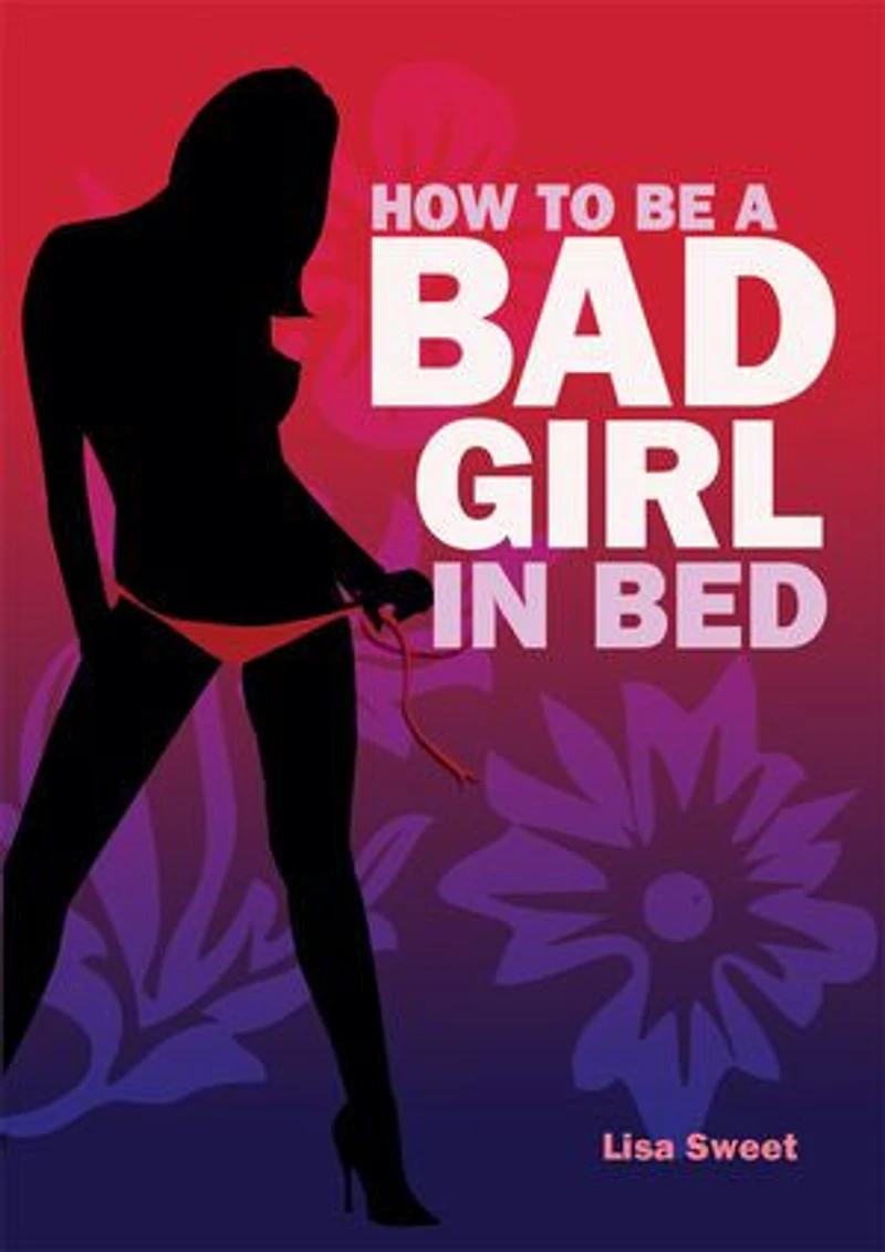 How to Be a Bad Girl Bed