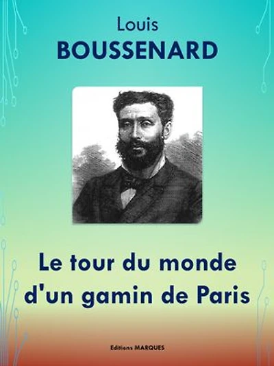 Le tour du monde d'un gamin de Paris: Edition intégrale