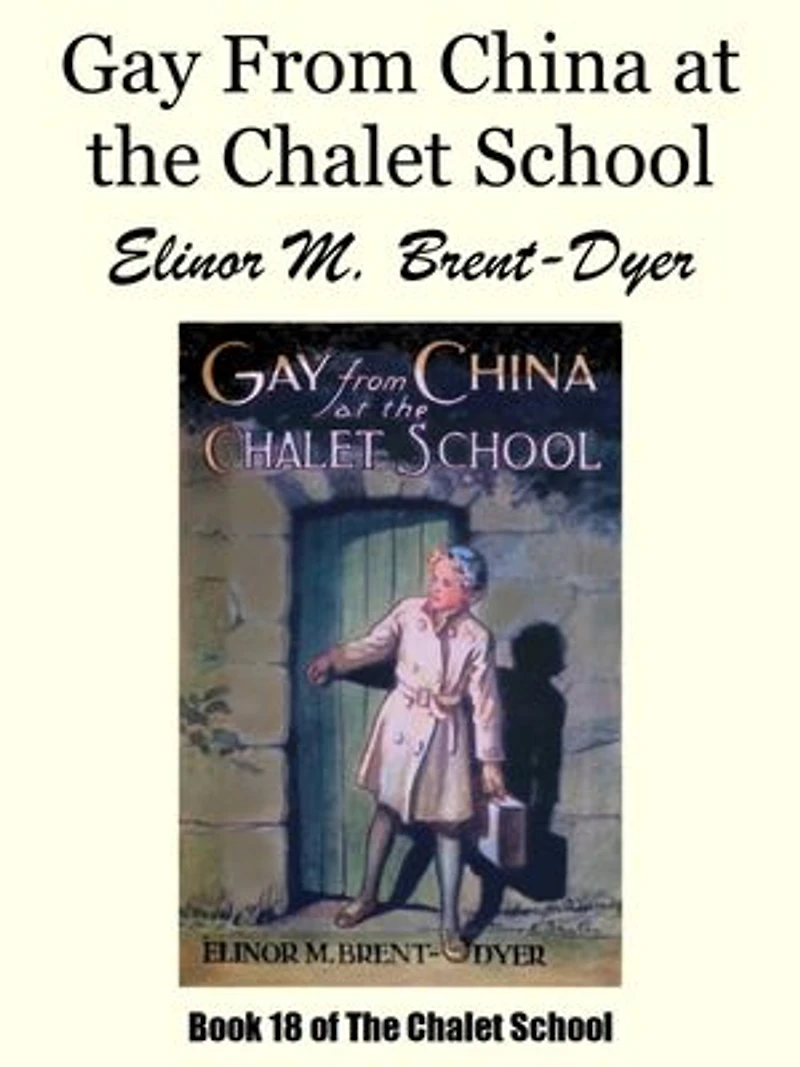 Gay From China at the Chalet School