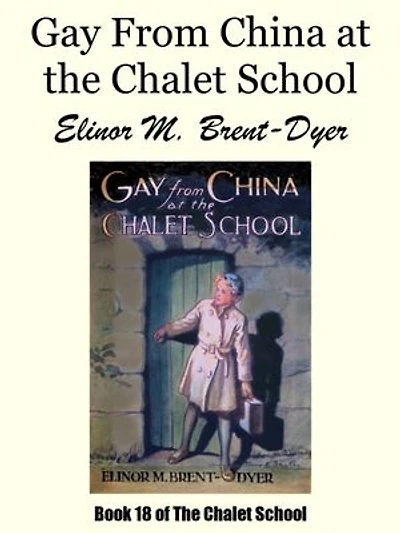 Gay From China at the Chalet School
