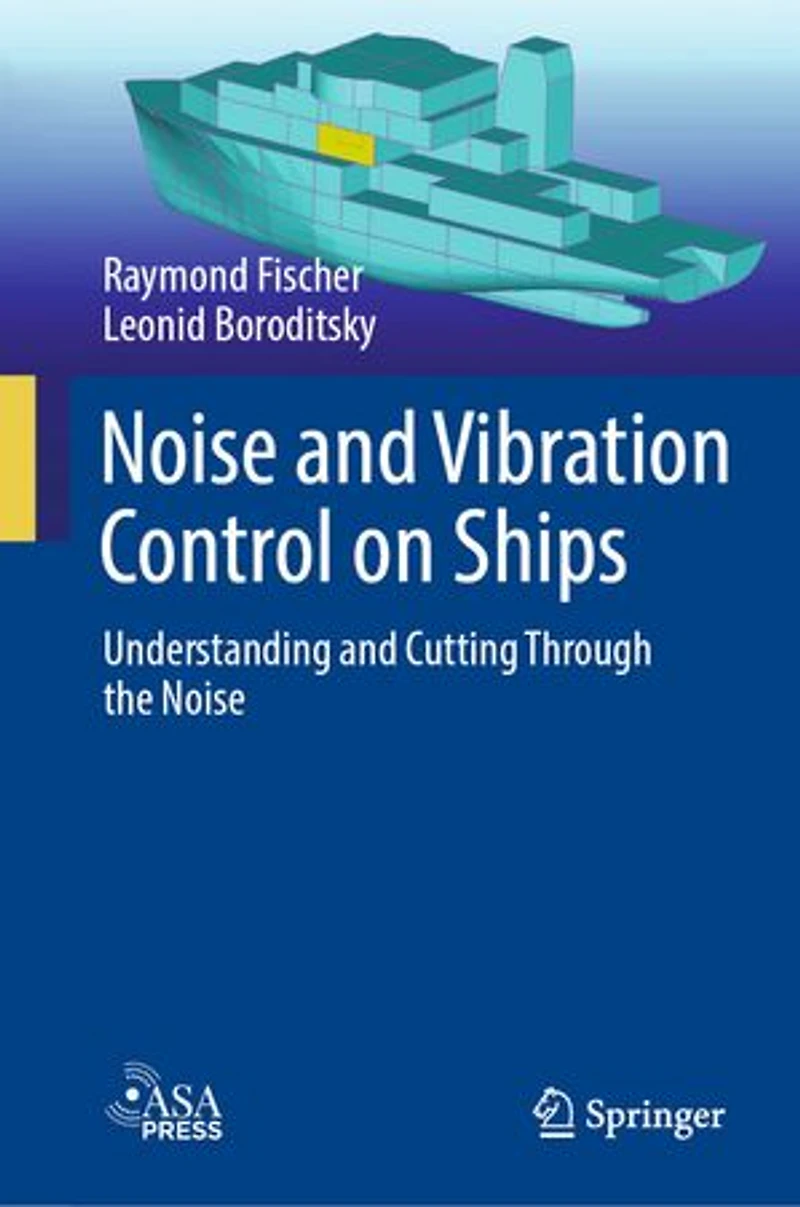 Noise and Vibration Control on Ships: Understanding Cutting Through the