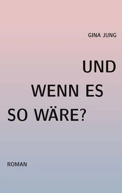 Und wenn es so wäre?