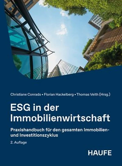 ESG in der Immobilienwirtschaft: Internationales Praxishandbuch für den Immobilien- und Investitionszyklus