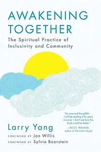 Awakening Together: The Spiritual Practice of Inclusivity and Community