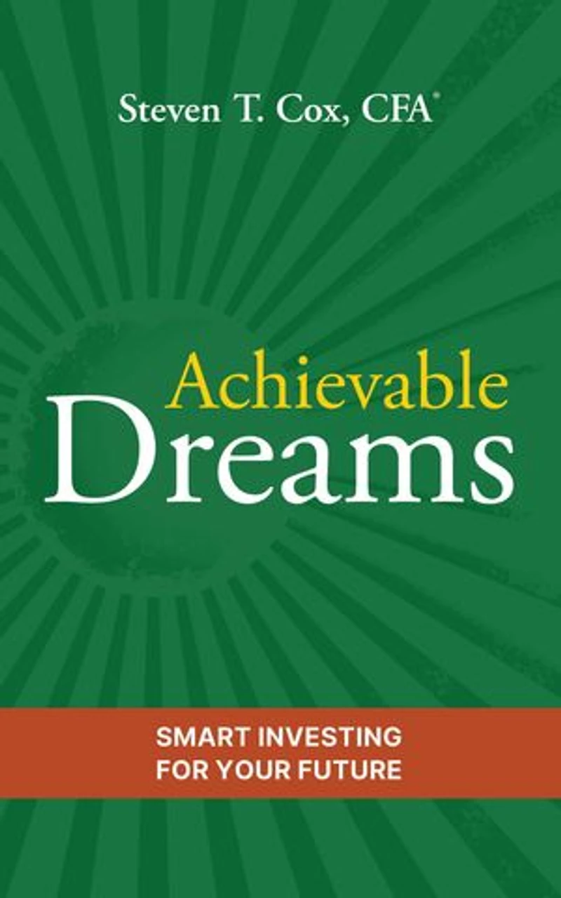 Achievable Dreams: Smart Investing for Your Future