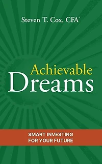 Achievable Dreams: Smart Investing for Your Future