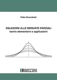 Equazioni alle derivate parziali. Teoria elementare e applicazioni