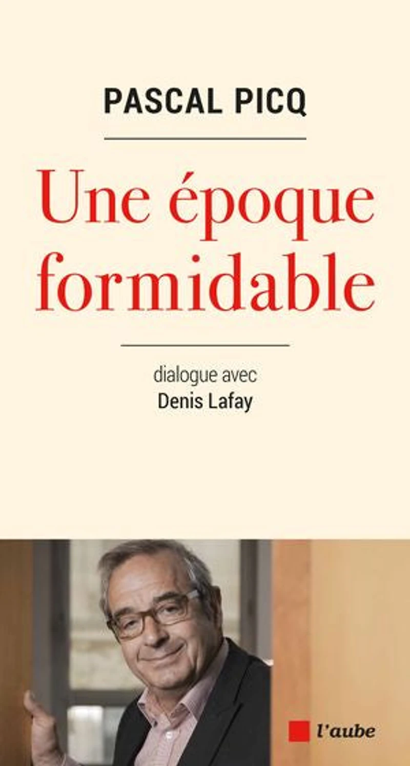 Une époque formisable: dialogue avec Denis Lafay