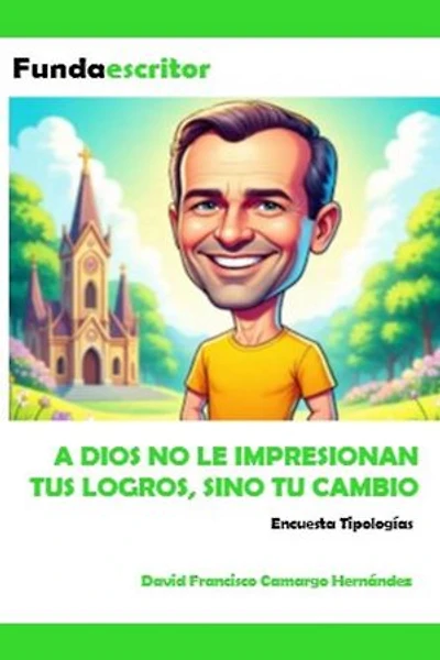 A Dios no le impresionan tus logros sino tu cambio