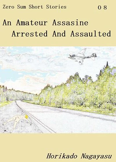 An Amateur Assasine Arrested And Assaulted
