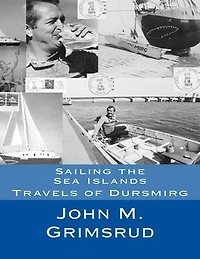 Sailing the Sea Islands: Travels of Dursmirg