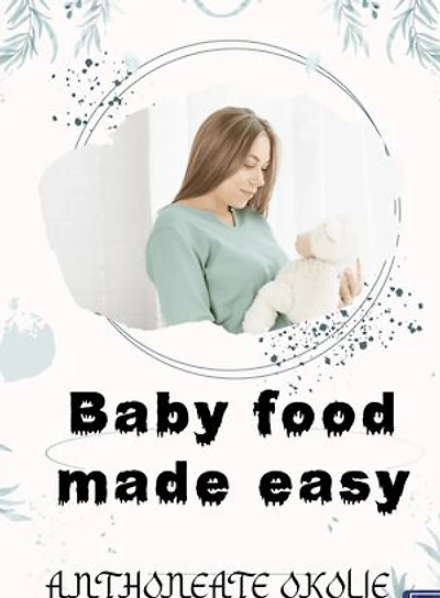 Baby food made easy: Introducing solids to new one