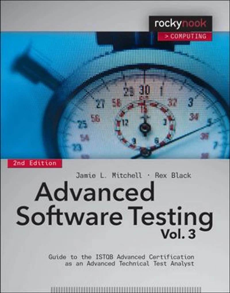 Advanced Software Testing - Vol. 3, 2nd Edition: Guide To The Istqb Certification As An Technical Test Analyst
