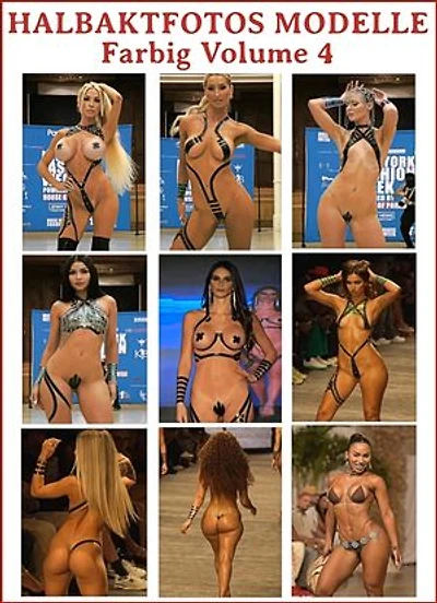 266 Halbaktfotos Modelle, Mannequins Farbig Volume 4: Erregende hochauflösende Halbnacktaufnahmen von weiblichen Supermodellen.