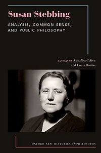 Susan Stebbing: Analysis, Common Sense, and Public Philosophy