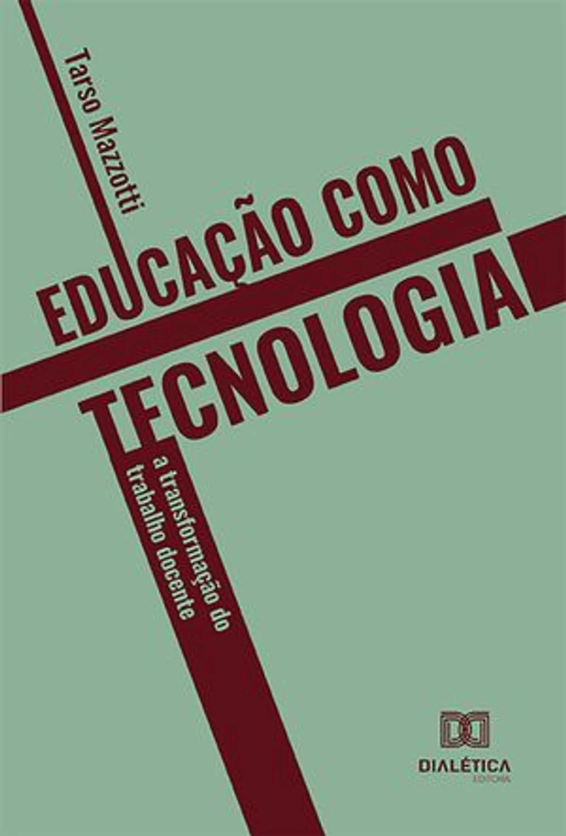 Educação como tecnologia: a transformação do trabalho docente