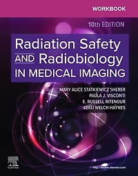 Workbook for Radiation Safety and Radiobiology Medical Imaging