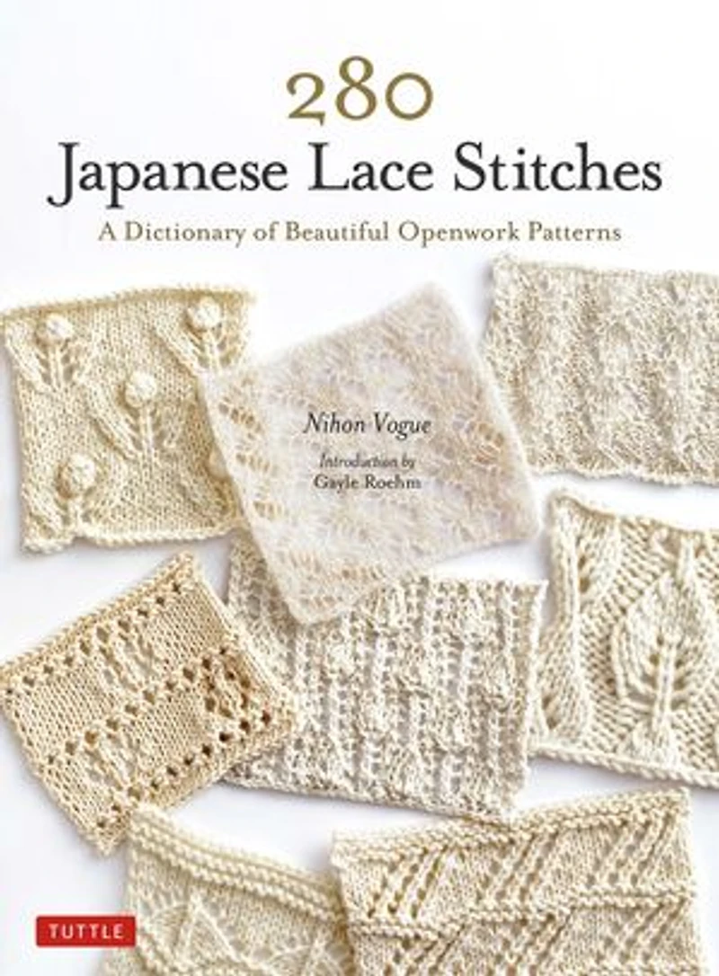 280 Japanese Lace Stitches: A Dictionary Of Beautiful Openwork Patterns