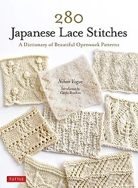 280 Japanese Lace Stitches: A Dictionary Of Beautiful Openwork Patterns
