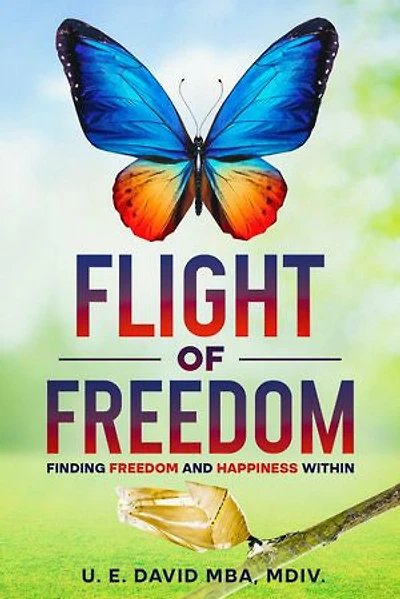 Flight of Freedom: Finding Freedom and Happiness Within