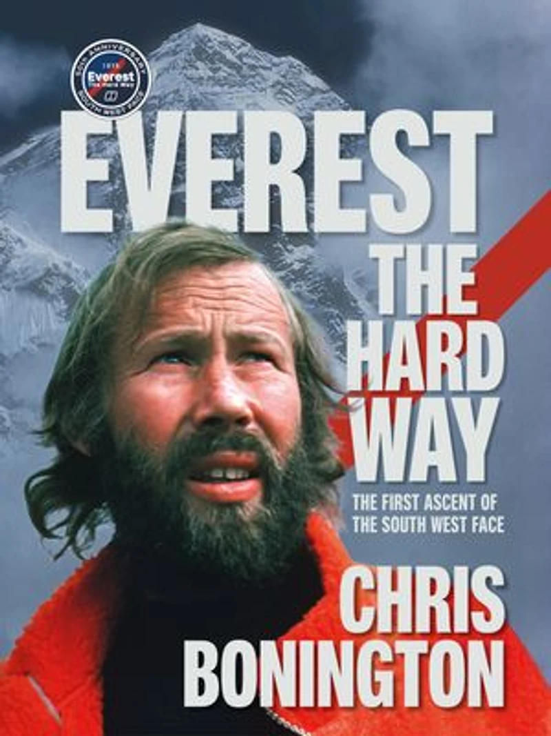 Everest the Hard Way: first ascent of South West Face