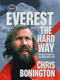 Everest the Hard Way: first ascent of South West Face