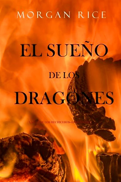 El Sueño de los Dragones (La Era de los Hechiceros—Libro Ocho)