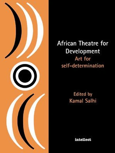 African Theatre for Development: Art for Self-determination
