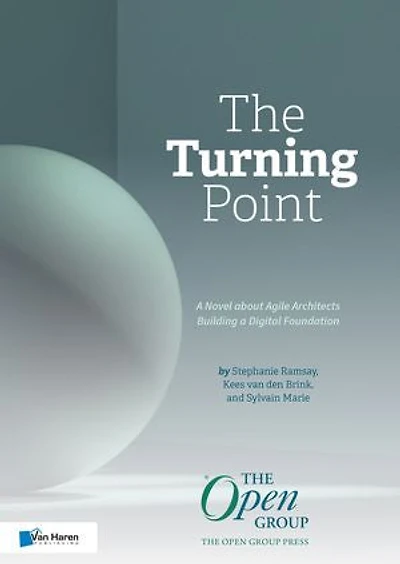 Turning Point: a Novel About Agile Architects Building Digital Foundation