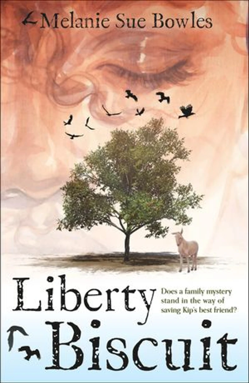Liberty Biscuit: Does a Family Mystery Stand the Way of Saving Kip's Best Friend?