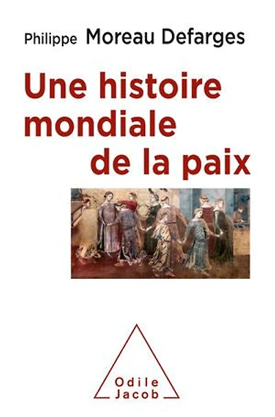 Une histoire mondiale de la paix