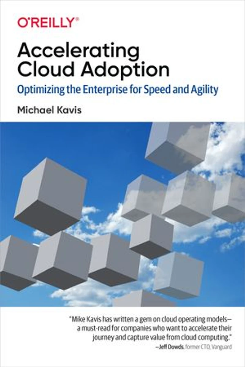 Accelerating Cloud Adoption: Optimizing The Enterprise For Speed And Agility