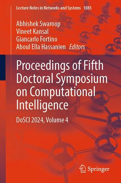Proceedings of Fifth Doctoral Symposium on Computational Intelligence: DoSCI 2024, Volume 4