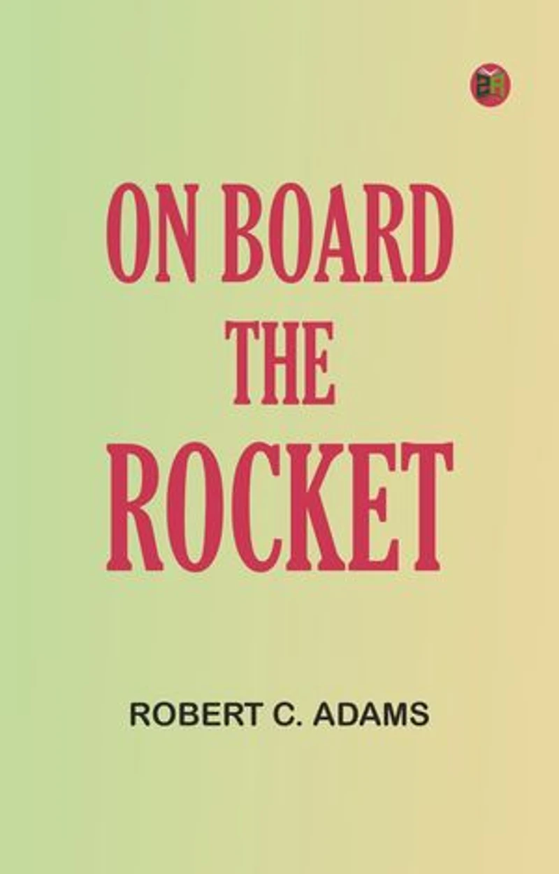 On Board the "Rocket"